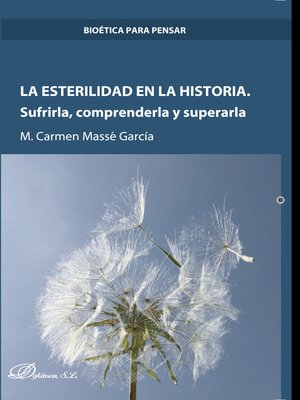 cover image of La esterilidad en la historia. Sufrirla, comprenderla y superarla